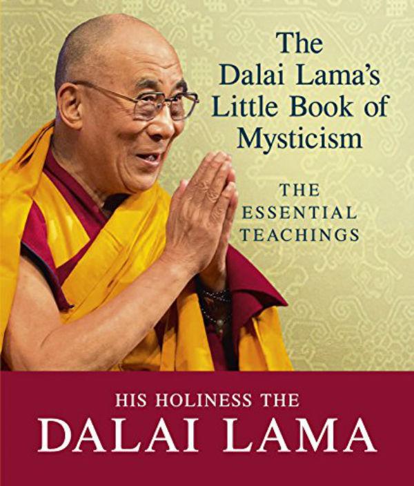 

The Dalai Lama's Little Book of Mysticism.The Essential Teachings