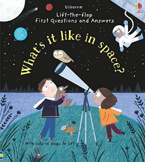 

Lift-the-Flap First Questions & Answers. What's it like in Space