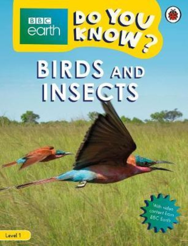 

Birds and Insects - BBC Do You Know... Level 1--(9780241382806)