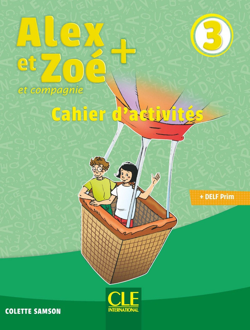 

Alex et Zoé 3. Niveau A1. Cahier d'activités