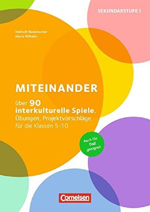 

Miteinander. Über 90 interkulturelle Spiele, Übungen, Projektvorschläge für die Klassen 5-10. Buch mit-Марія Вільгельм, Гельмут Радемахер-(9783589158539)