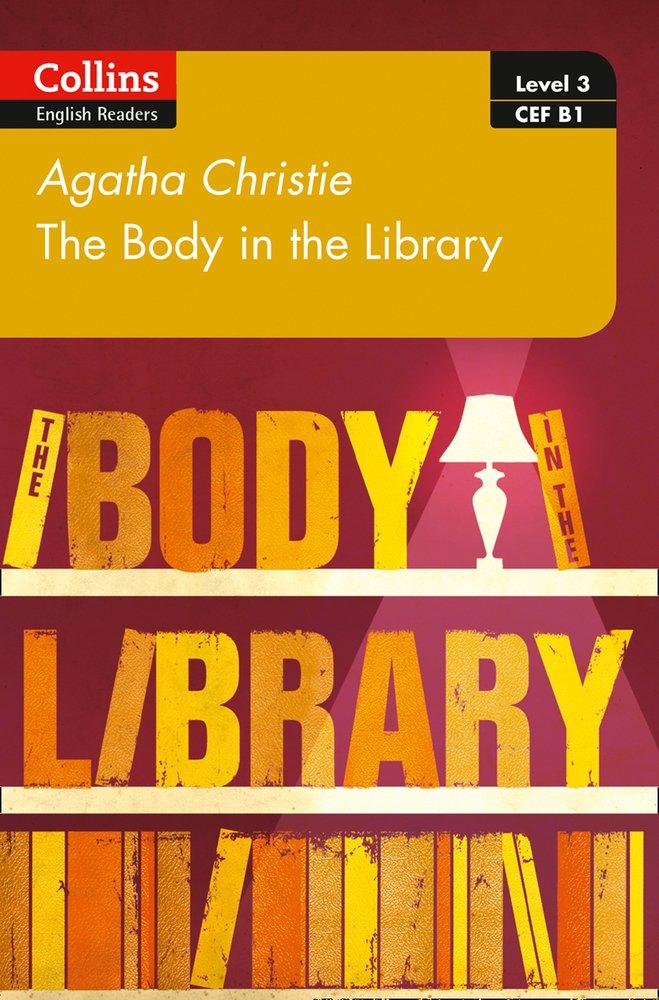 

Collins Agatha Christie ELT Readers — The Body in the Library : B1
