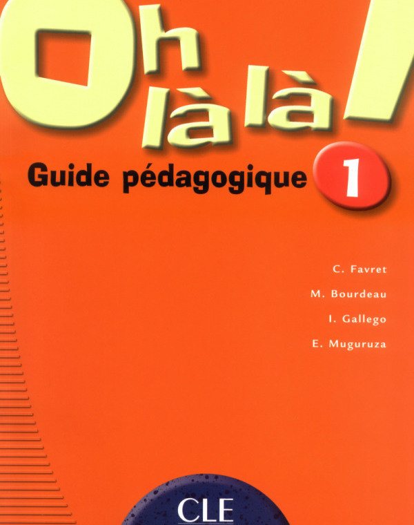 

Oh La La! 1 Guide pedagogique--(9782090336245)