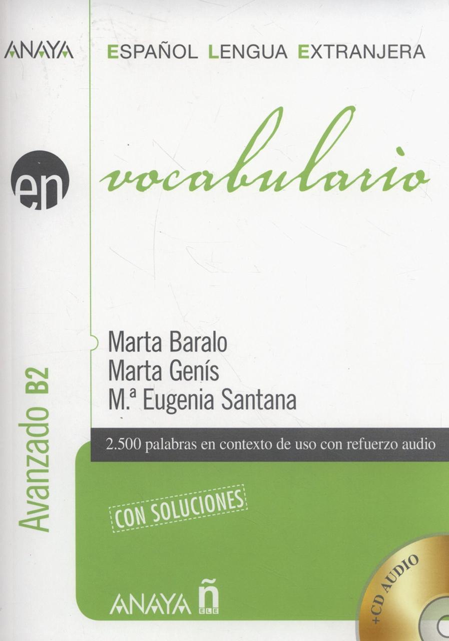 

Anaya ELE EN collection Vocabulario - nivel avanzado B2 con soluciones + CD-Марта Барало Оттонелло, Марта Геніс Педра-(9788467813692)