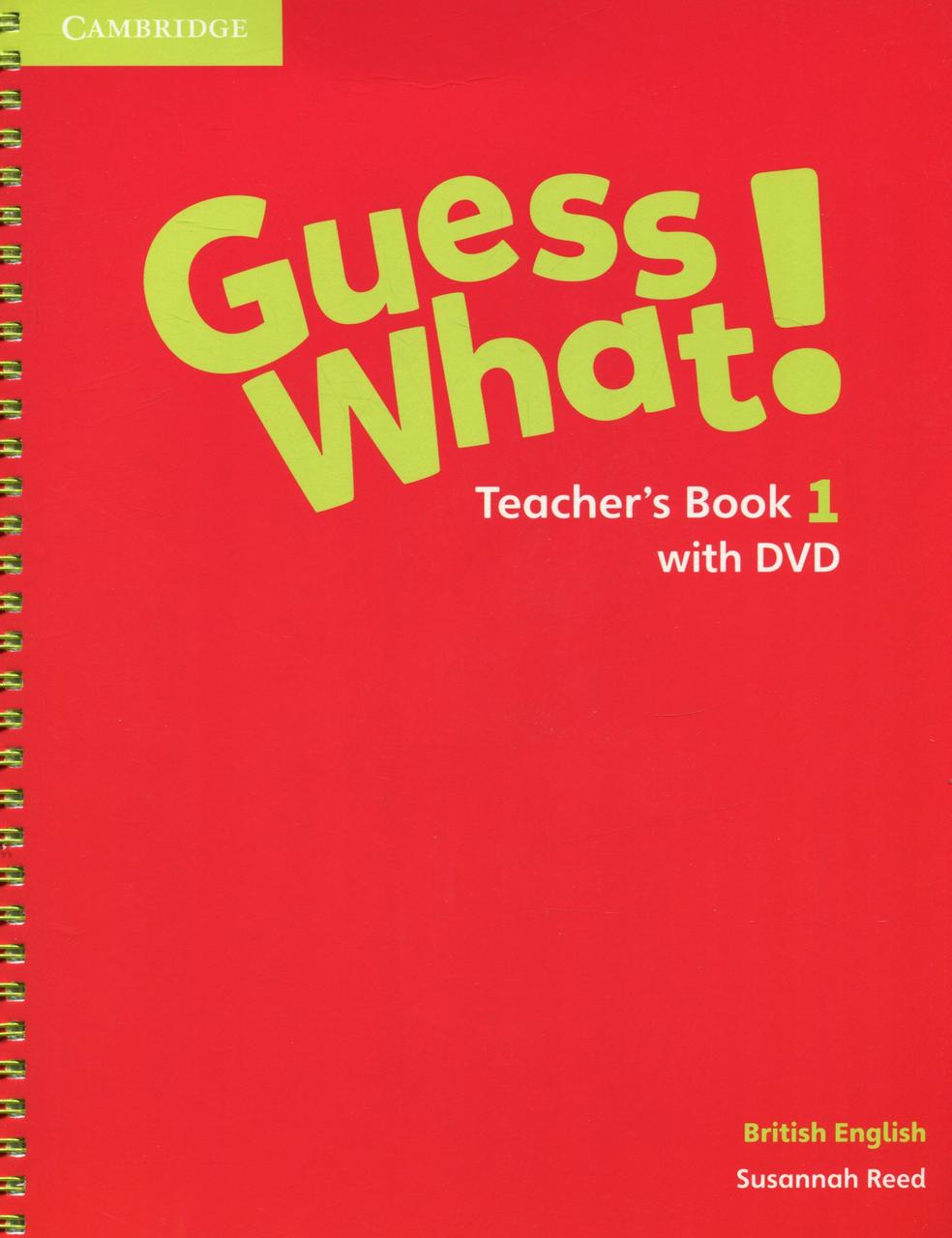 

Guess What! Level 1. Teacher's Book (+ DVD)-Сюзанна Рід-(978-1-107-52827-7)