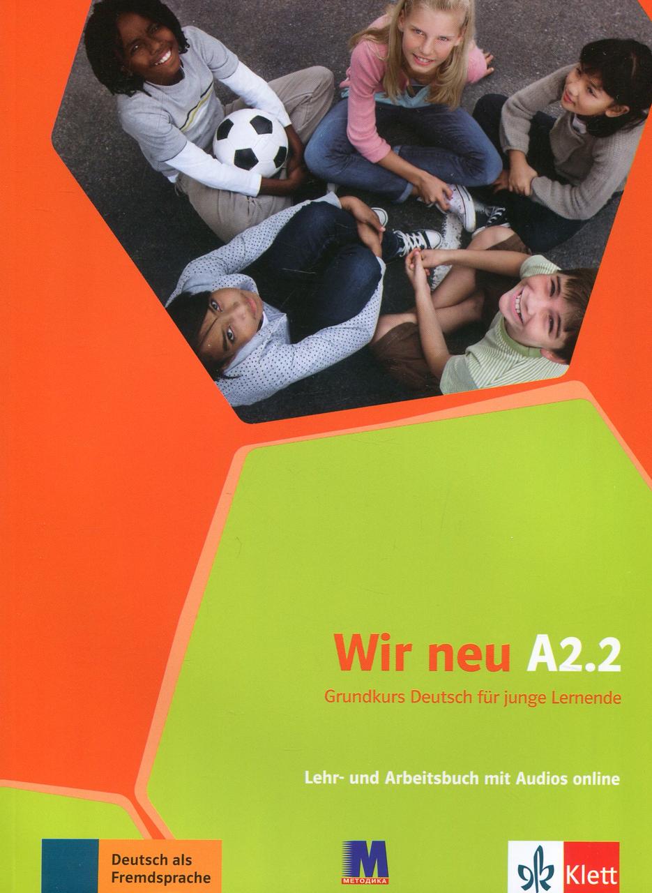 

Wir neu A2.2. Lehr- und Arbeitsbuch mit Audios online. Grundkurs Deutsch fur junge Lehrnende-Ева-Марія Йенкінс-Крумм-(978-617-7462-86-5)