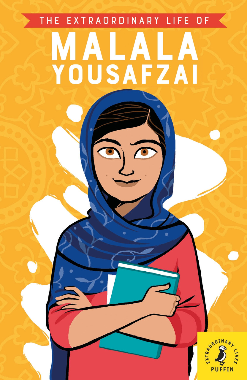 

The Extraordinary Life of Malala Yousafz