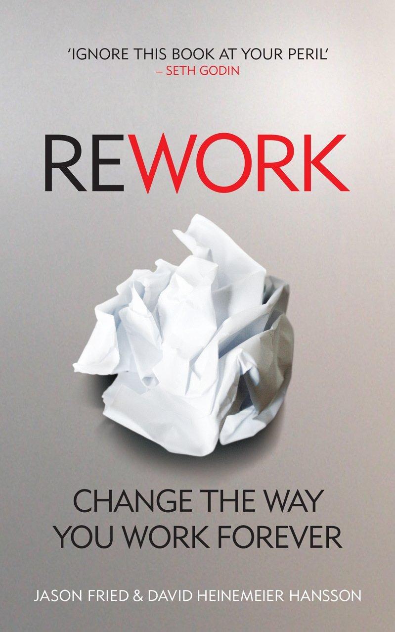 

ReWork: Change the Way You Work Forever-Джейсон Фрайд, Девід Хейнмейер Ханссон-(9780091929787)