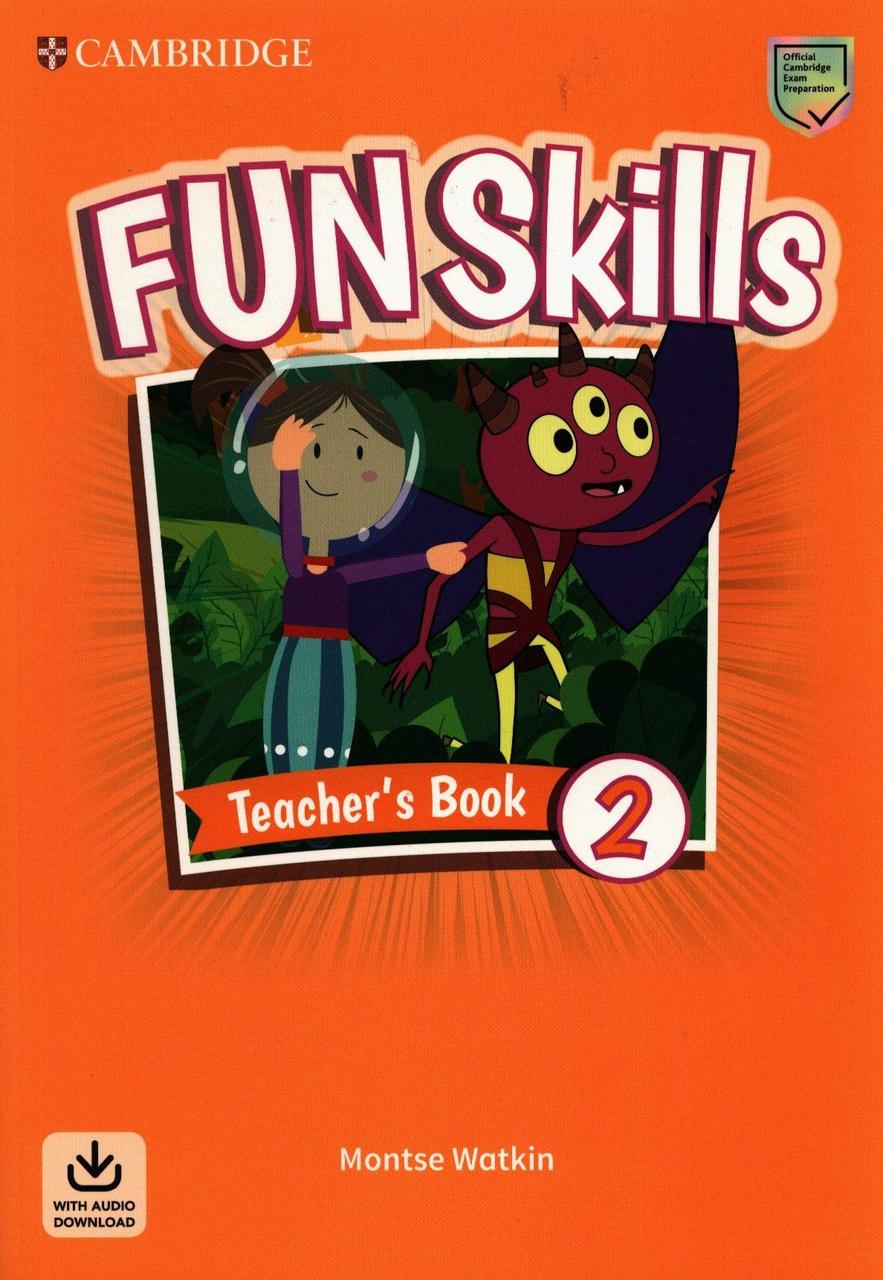 

Fun Skills. Level 2. Teacher's Book with Audio Download