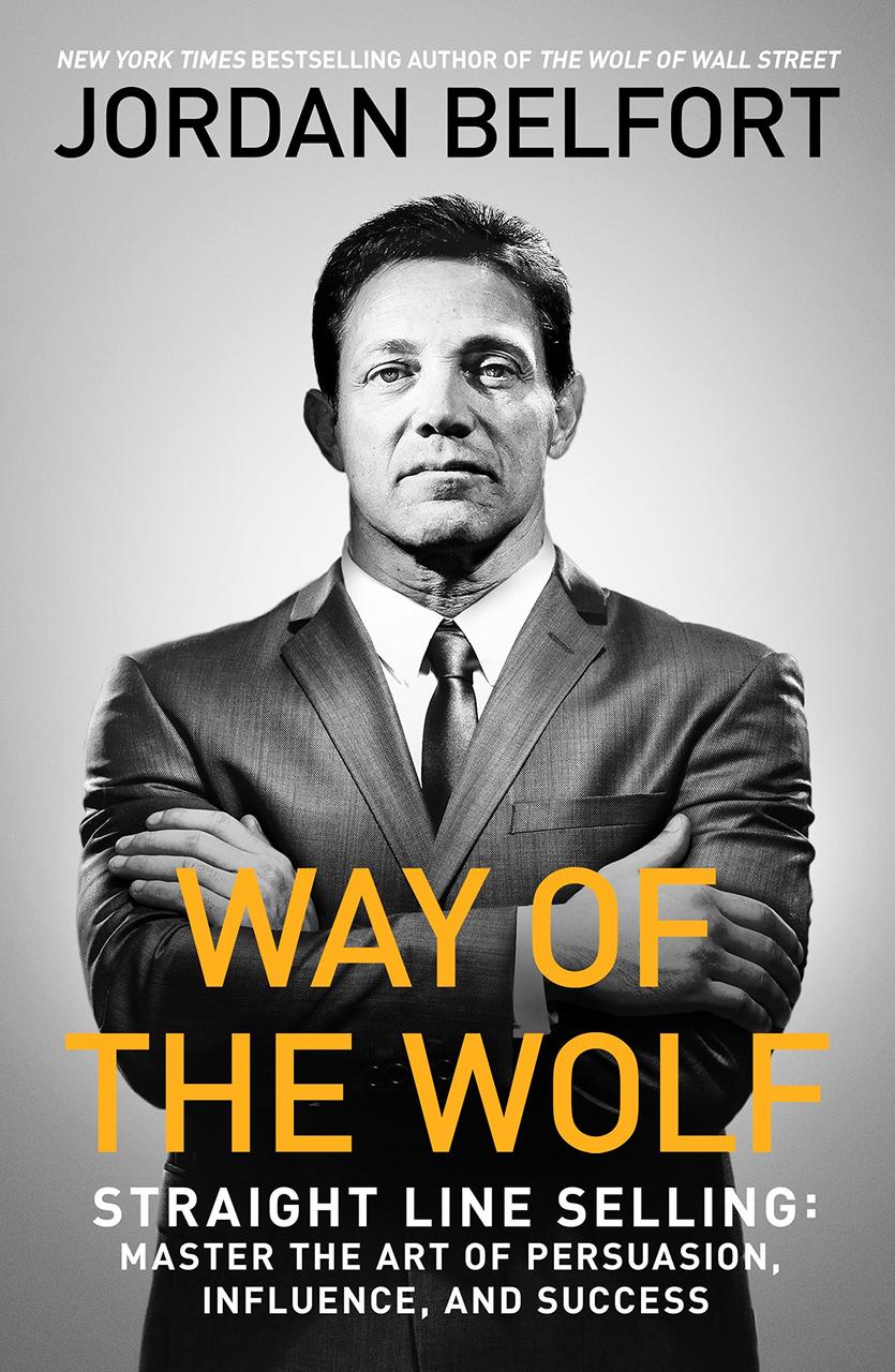

Way of the Wolf: Straight Line Selling-Джордан Белфорт-(978-1-4736-7481-3)