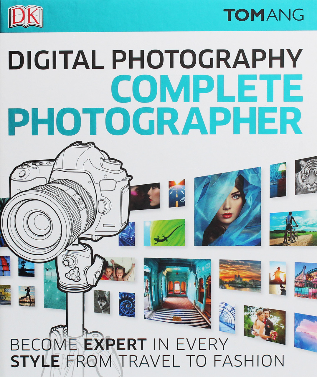 

Digital Photography Complete Photographer