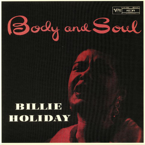 

Виниловая пластинка Billie Holiday – Body And Soul 2019 (00602577089657, Mono) Verve/EU Mint (art.239224)