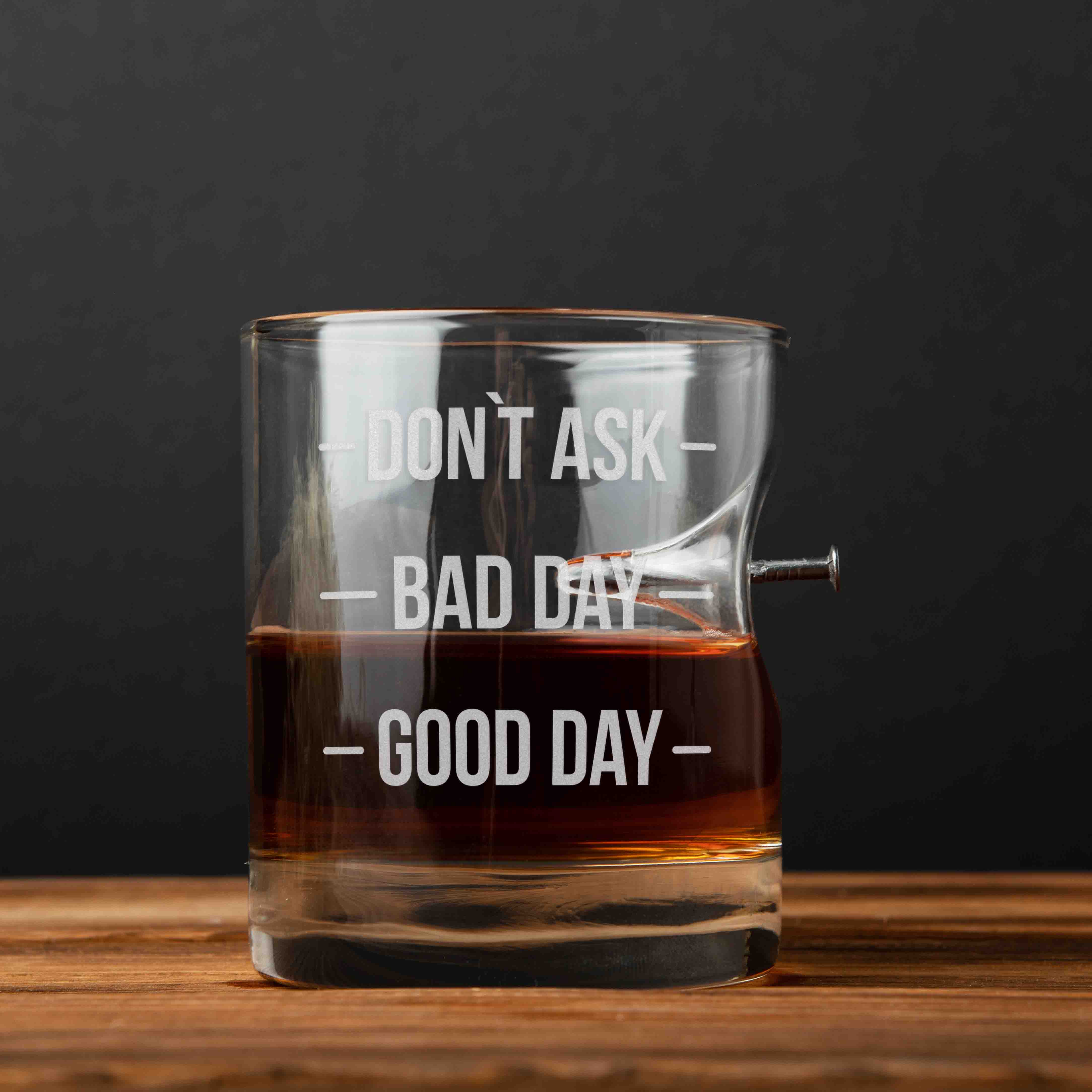 

Стакан с гвоздем "Don`t ask. Bad day. Good day" BeriDari (8386)