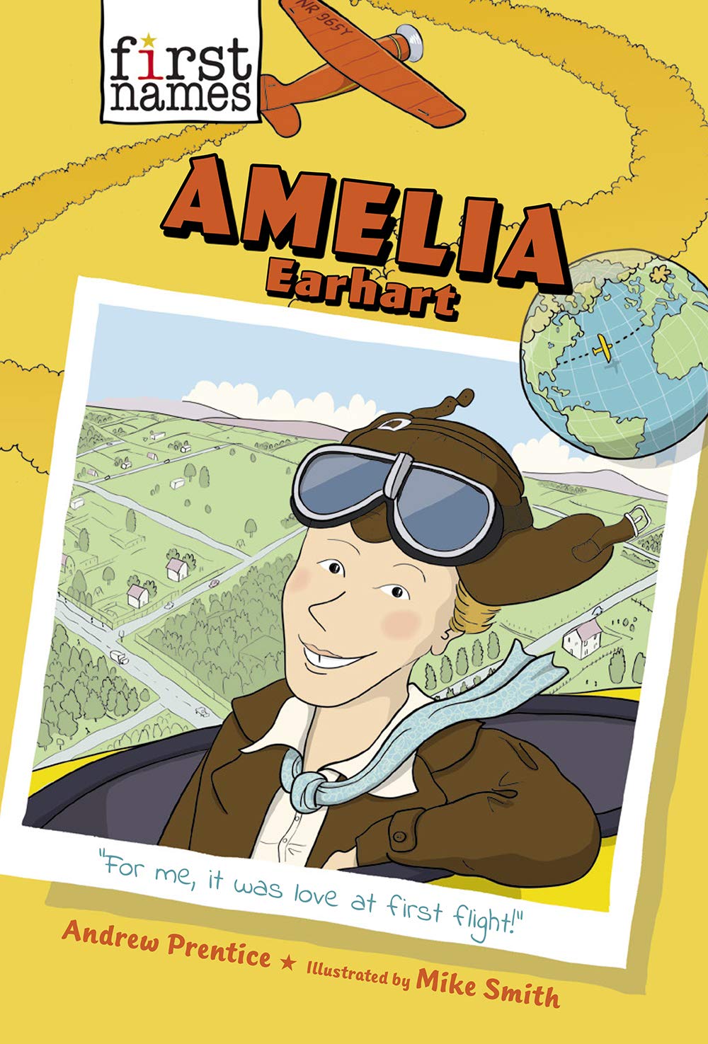 

Книга на английском языке Amelia Earhart (First Names Series) от автора Andrew Prentice (Author), Mike Smith (Illustrator) и издательства Other из Великобритании