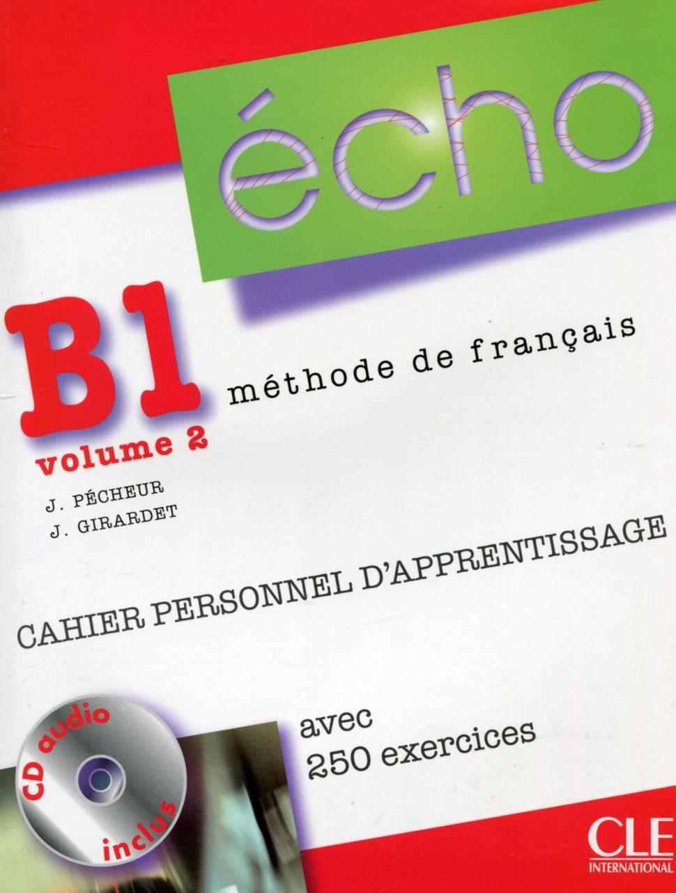 

Écho B1 Volume 2 - Cahier d'exercices (+ CD audio)