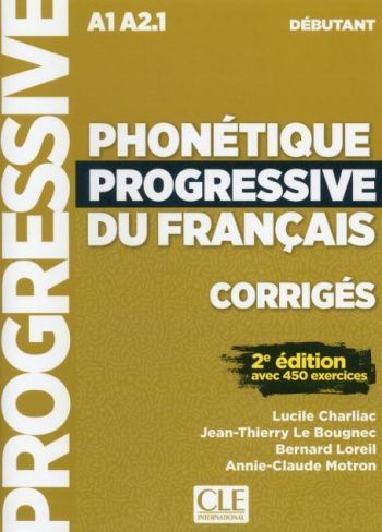 

Phonetique progressive: Corriges debutant A1