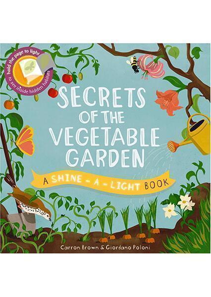 

Secrets of the Vegetable Garden (Shine-A-Light) 91394