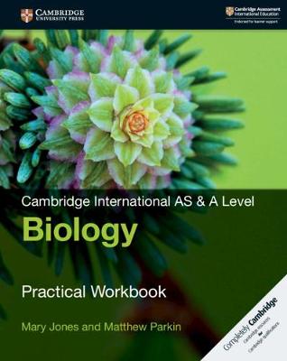 

Cambridge International AS&A Level. Biology. Practical Workbook