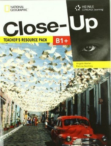 

Close-Up B1+. Teacher`s Resource Pack