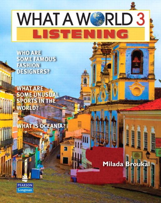 

What a World. Listening 3: Amazing Stories from Around the Globe (+ Audio CD)