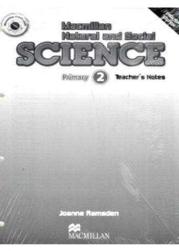 

Macmillan Natural and Social Science. Level 2. Teacher`s Book