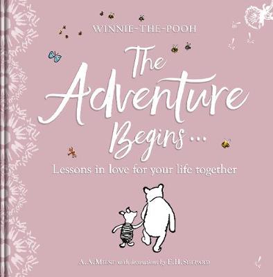 

Winnie-the Pooh. The Adventure Begins... Lessons in Love for your Life Together