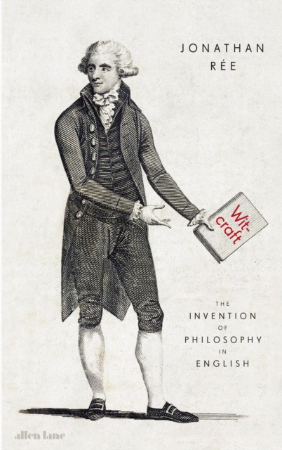 

Witcraft. The Invention of Philosophy in English