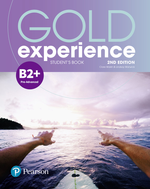 

Gold Experience B2+. Student`s Book