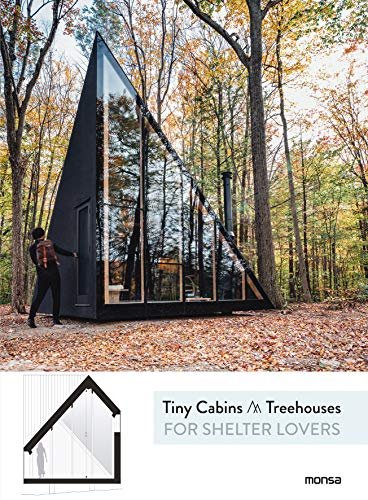 

Tiny Cabins&Treehouses. For Shelter Lovers