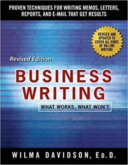 

Business Writing: What Works, What Won't 78426