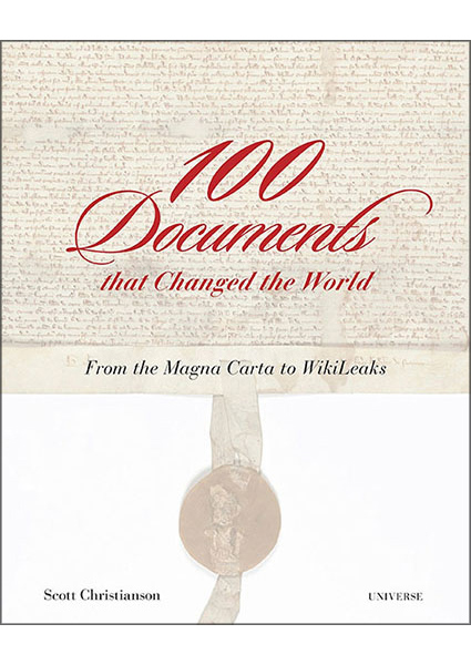 

100 Documents That Changed the World: From Magna Carta to Wikileaks 93854