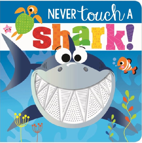 

Never Touch a Shark!