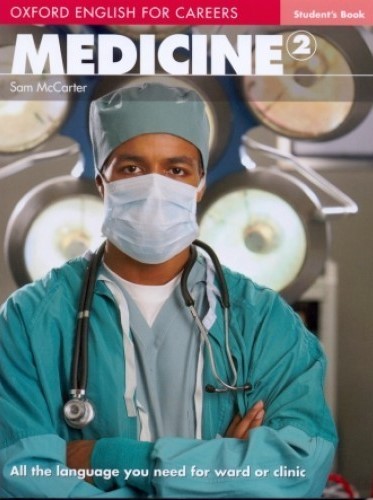 

Учебник Oxford English for Careers: Medicine 2, Sam McCarter | OXFORD