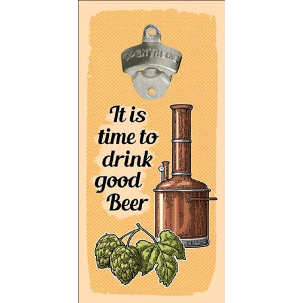 

Открывалка Beer бутылок на стену It is time to drink good