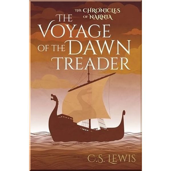 

Arcturus The Voyage of The Dawn Treader (Book 5). C. S. Lewis. ISBN:9781784284350