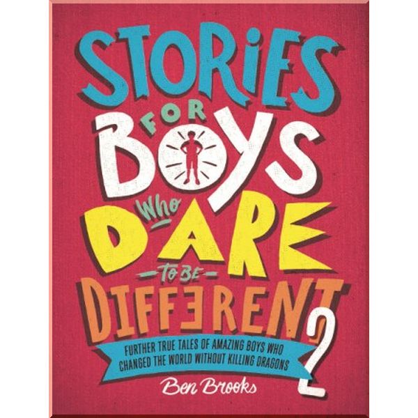 

Quercus Stories for Boys Who Dare To Be Different 2. Quinton Winter, Ben Brooks. ISBN:9781787476554