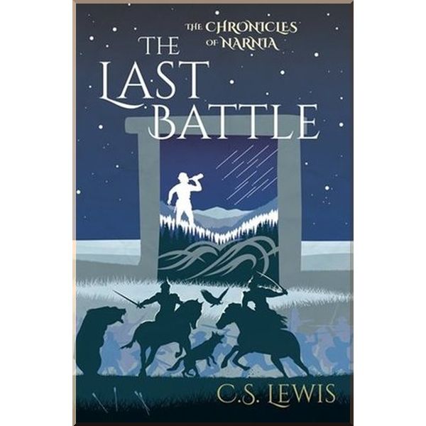 

Arcturus The Last Battle (Book 7). C. S. Lewis. ISBN:9781784284398