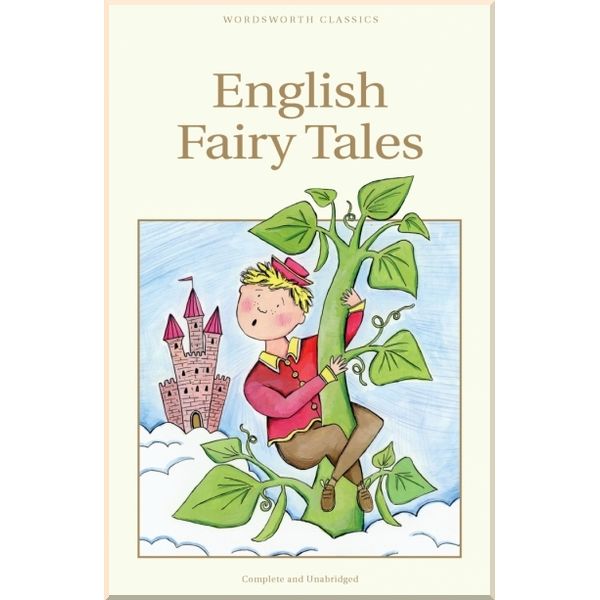 

Wordsworth English Fairy Tales. Flora Annie Steel, Arthur Backham. ISBN:9781853261336