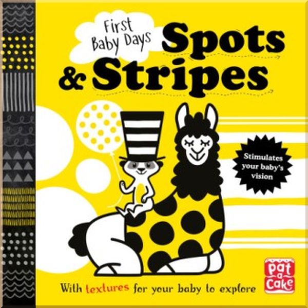 

Pat-a-cake First Baby Days: Spots and Stripes. Mojca Dolinar. ISBN:9781526381798