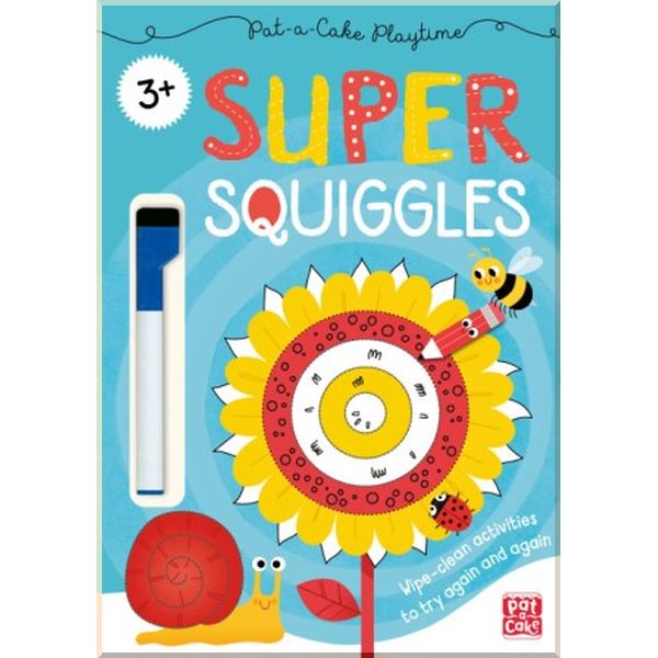 

Pat-a-cake Pat-a-Cake Playtime: Super Squiggles. Ana Bermejo. ISBN:9781526381453