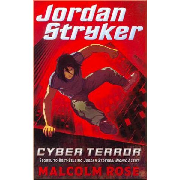 

Usborne Jordan Stryker: Cyber Terror. Malcolm Rose. ISBN:9781409509776