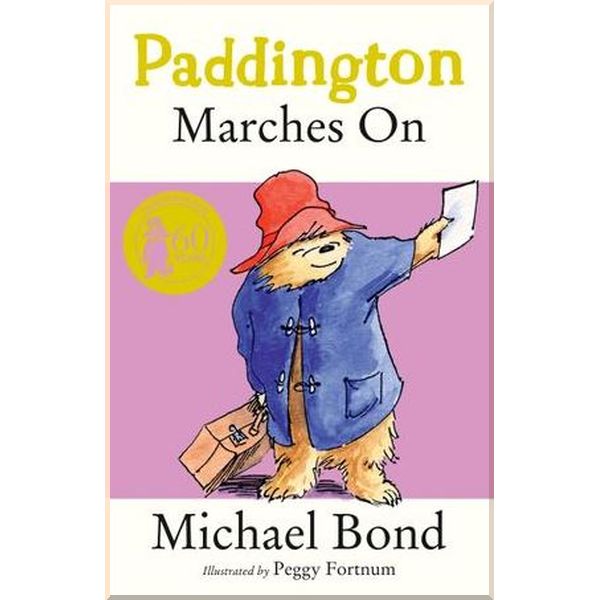 

HarperCollins Children’s Books Paddington Marches On. Peggy Fortnum, Michael Bond. ISBN:9780006753629