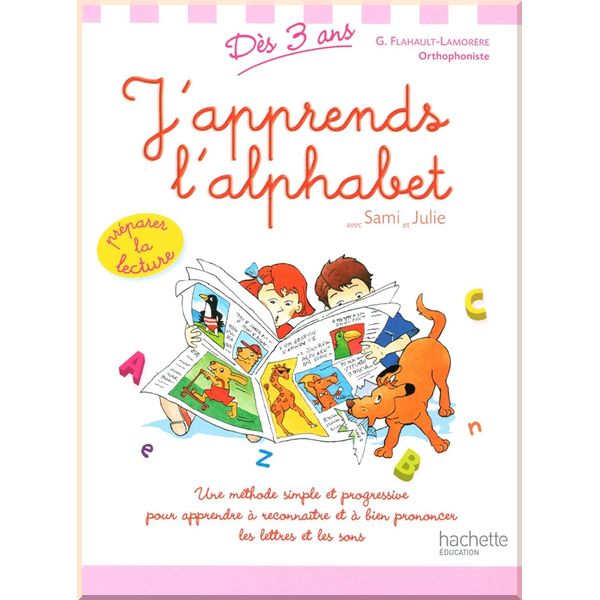 

Hachette Education J'apprends l'alphabet avec Sami et Julie. Hachette Education. ISBN:9782011695949