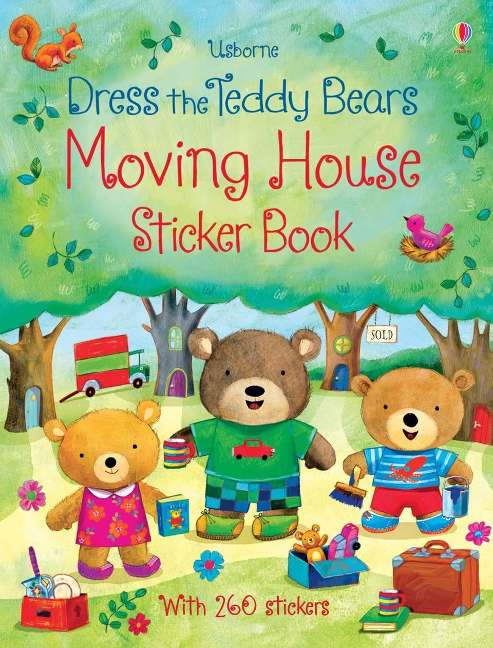 

Dress the Teddy Bears. Moving House Sticker Book