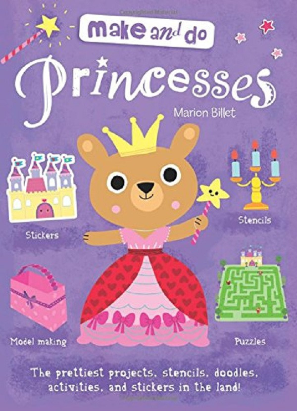 

Make & Do: Princess--(9781784930318)