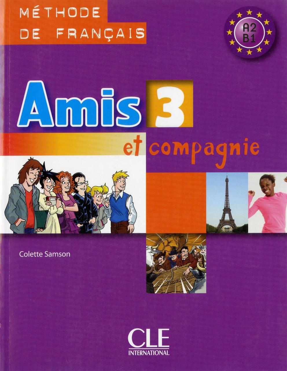 

Amis ET Compagnie. Livre de l'Eleve 3