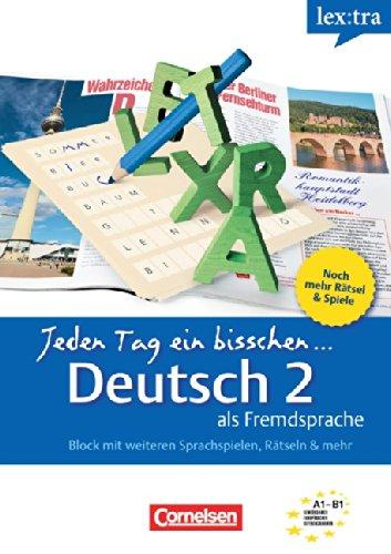 

Lextra - Deutsch als Fremdsprache - Jeden Tag ein bisschen Deutsch: A1-B1: Band 2 - Selbstlernbuch