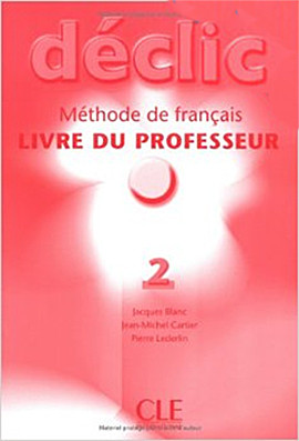 

Declic Level 2 Teacher's Guide (French Edition)