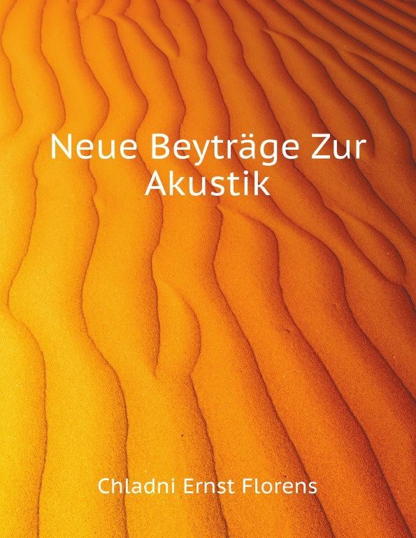 

Neue Beytrage Zur Akustik