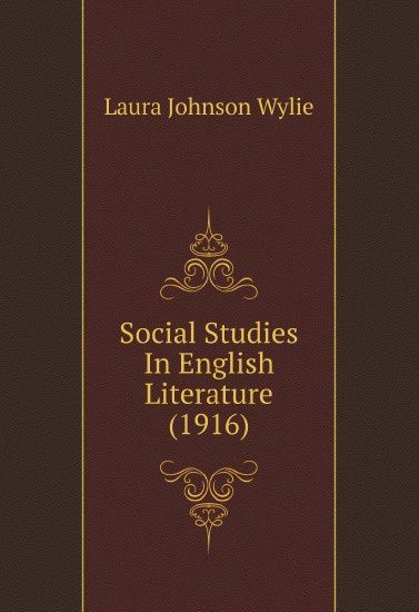 

Social Studies In English Literature (1916)